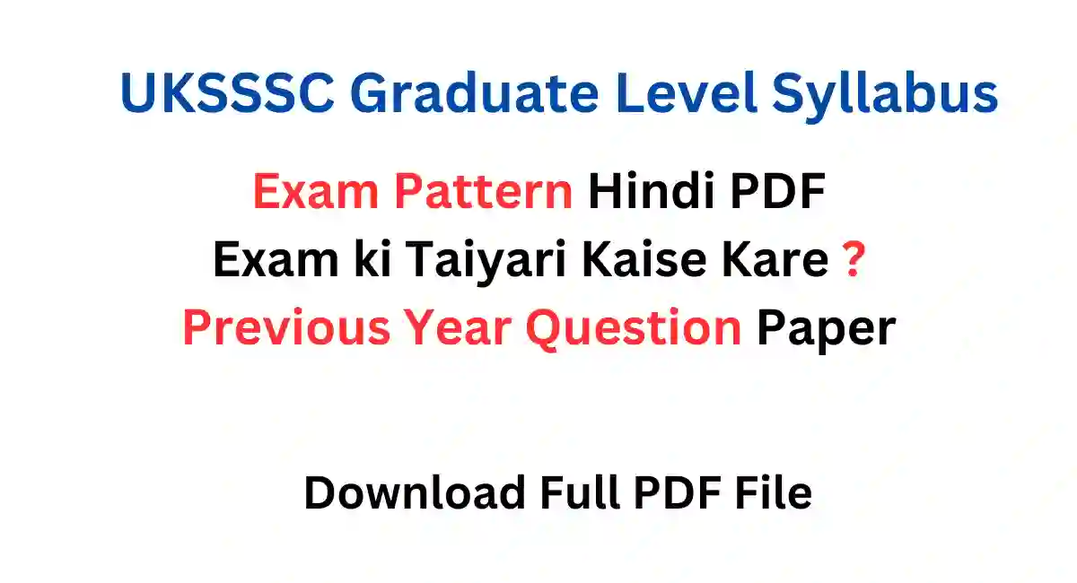 UKSSSC Graduate Level Syllabus In Hindi PDF