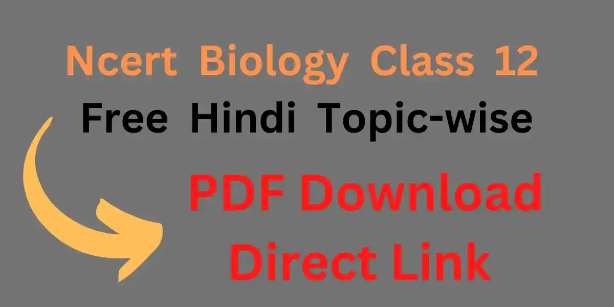 ncert-biology-class-12-pdf-free-download-in-hindi ncert-biology-class-12-pdf-free-download-in-hindi