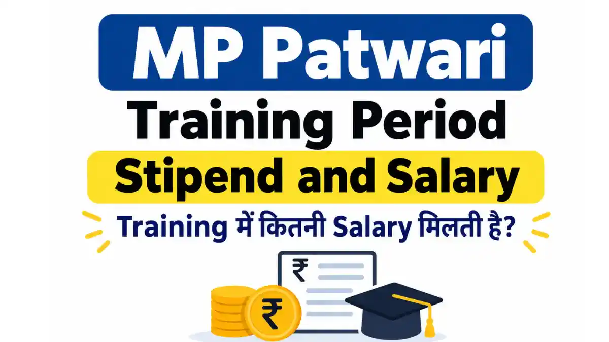 MP Patwari Training Period Stipend and Salary